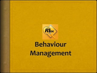 Behaviour Management 