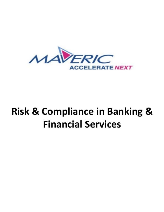 Risk & Compliance in Banking &
Financial Services
 