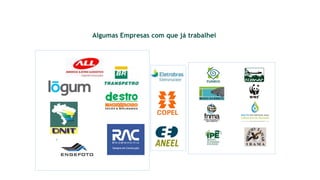 Algumas Empresas com que já trabalhei
 