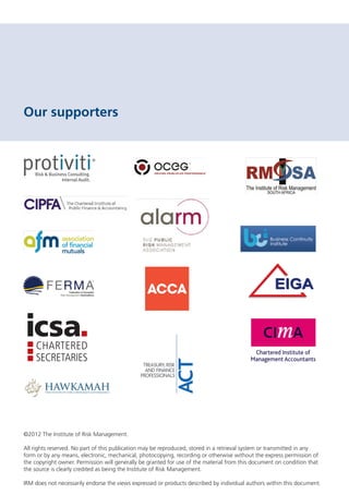 Our supporters 
©2012 The Institute of Risk Management. 
EIGA 
All rights reserved. No part of this publication may be rep...