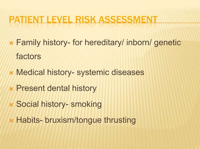 Risk factors and risk assessment of periodontal disease.