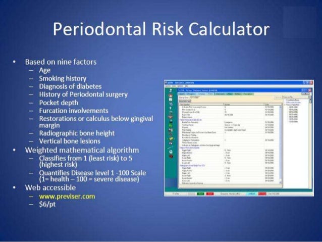 Risk factors and risk assessment of periodontal disease.