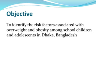 Risk factors associated with overweight and obesity among urban school ...