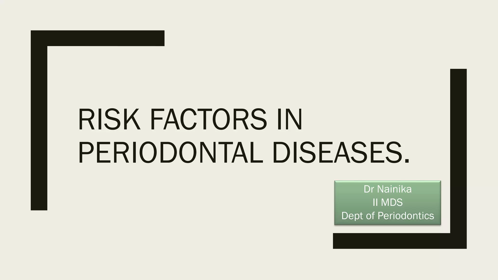 Risk factors in periodontal diseases PPT
