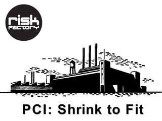 PCI: Shrink to Fit
 
