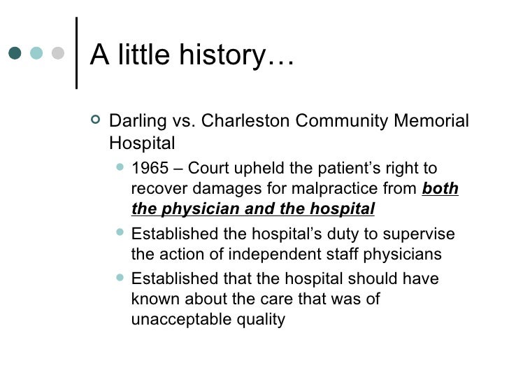 darling v charleston community memorial hospital Would do under the circumstances54 the case of darling v charleston community memorial hospital was one of the first to establish a direct duty of care owed. darling v charleston community memorial hospital Would do under the circumstances54 the case of darling v charleston community memorial hospital was one of the first to establish a direct duty of care owed.