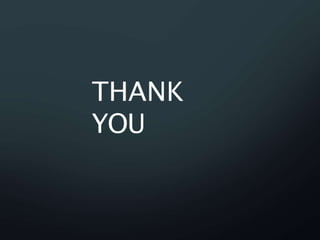 THANK
YOU
 
