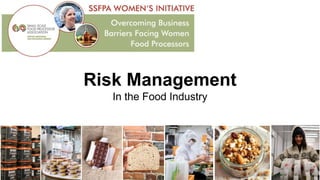 Risk Management
In the Food Industry
 