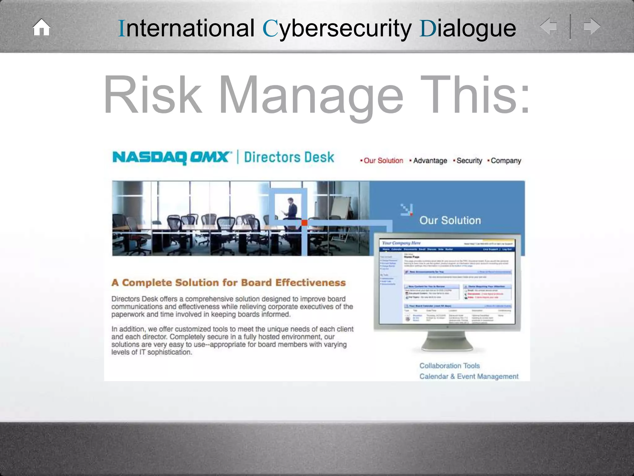 International Cybersecurity Dialogue

Risk Manage This:

 