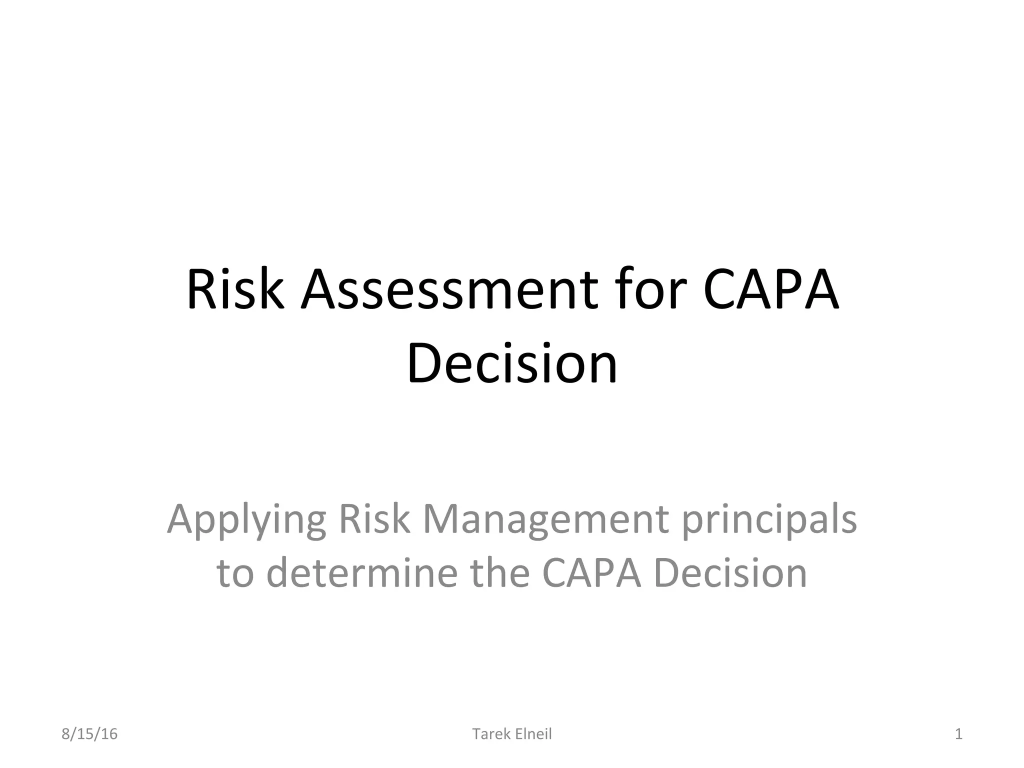 Capa Risk Assessment Examples Risk Assessment for CAPA Determoination (decision) | PDF