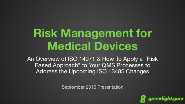 Risk Management for Medical Devices ISO 14971 Overview