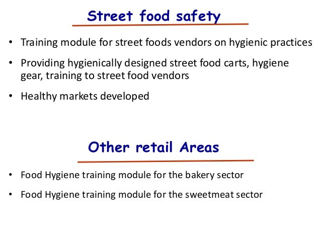 the sanitation and hygiene of street food vendors essay Sanitary conditions of food vending sites and food handling practices of street food vendors in benin city, nigeria: implication for food hygiene and safety. the sanitation and hygiene of street food vendors essay Sanitary conditions of food vending sites and food handling practices of street food vendors in benin city, nigeria: implication for food hygiene and safety.