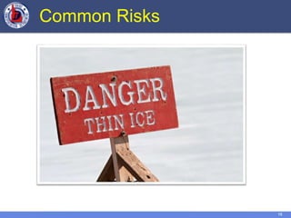 16
Common Risks
 