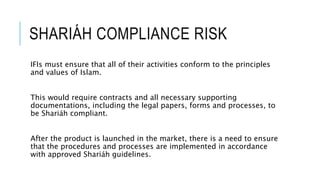 Shariah Risk Risk Management in Islamic Banking | PPTX
