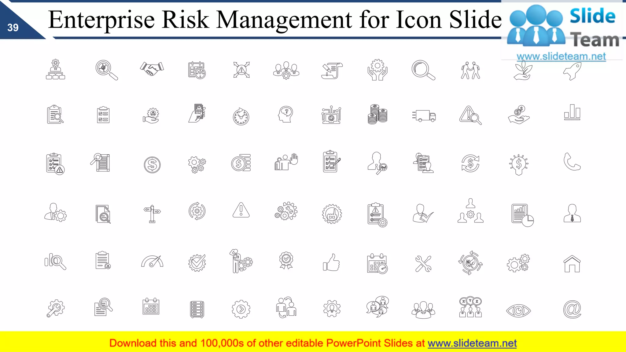 Enterprise Risk Management for Icon Slide39
 