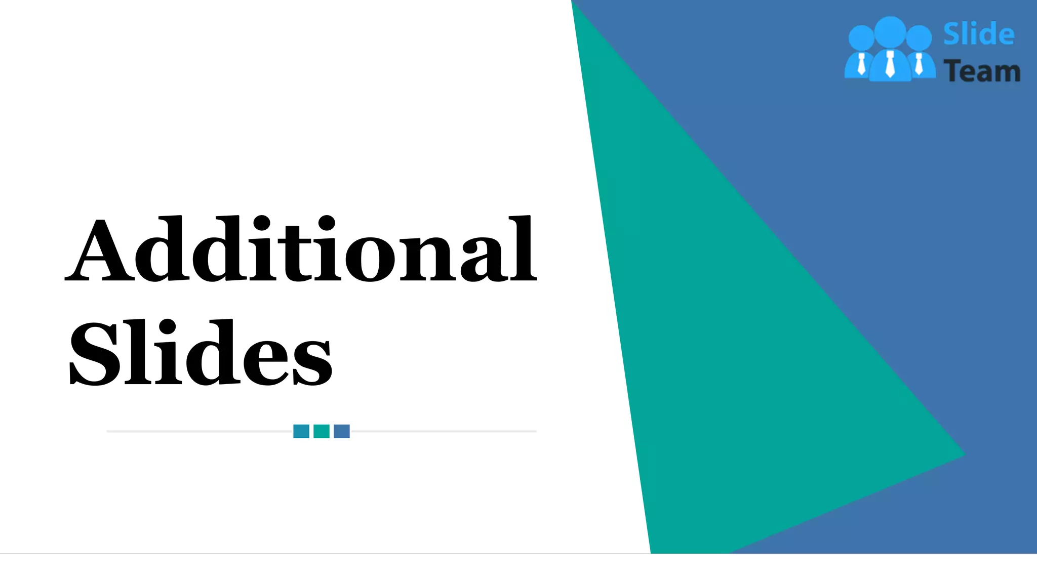 17
Additional
Slides
 