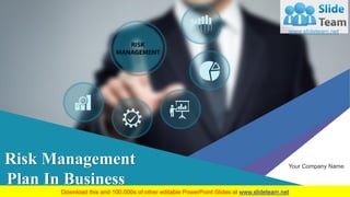 Risk Management
Plan In Business
Your Company Name
 
