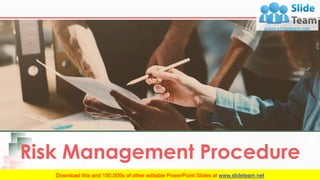 Risk Management Procedure
Your Company Name
 