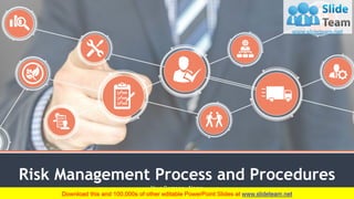 Risk Management Process and Procedures
Your Company Name
 
