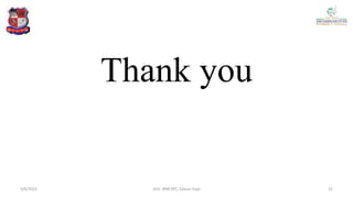 Thank you
4/6/2022 32
Smt. BNB SPC, Salvav-Vapi
 