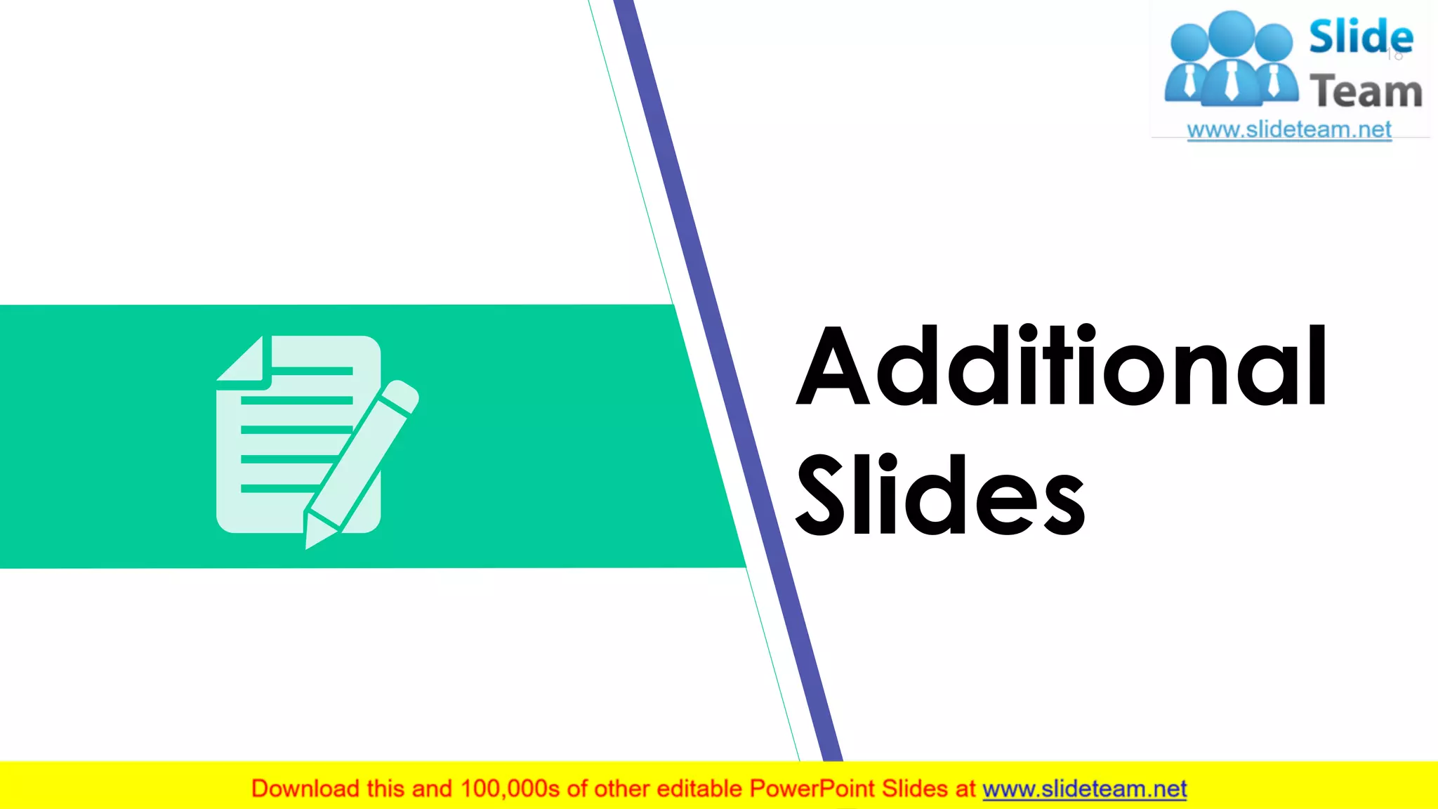 18
Additional
Slides
 