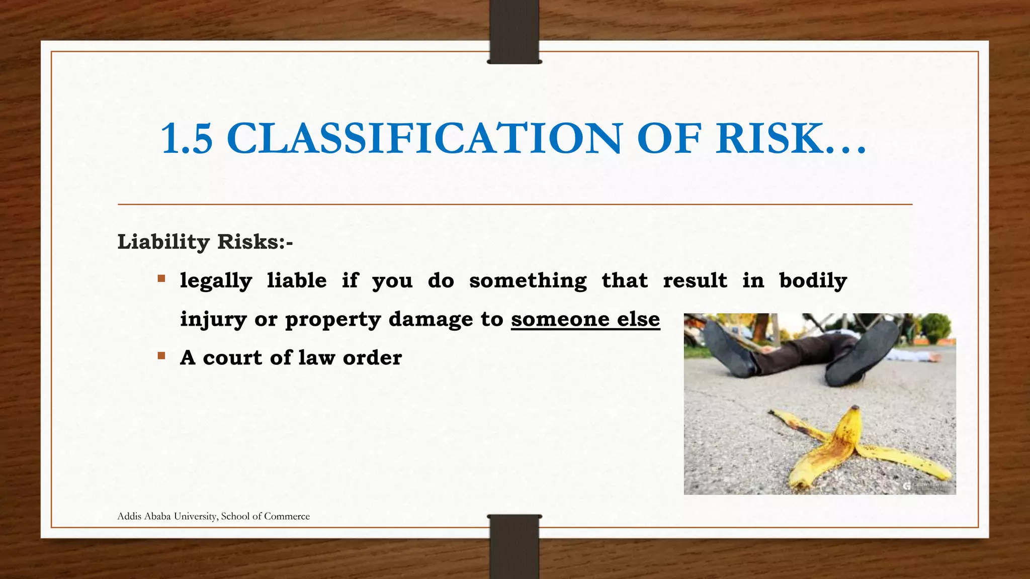 High Risk Liability Risk managment and Insurance chap1-3 Addis Ababa University School of ...