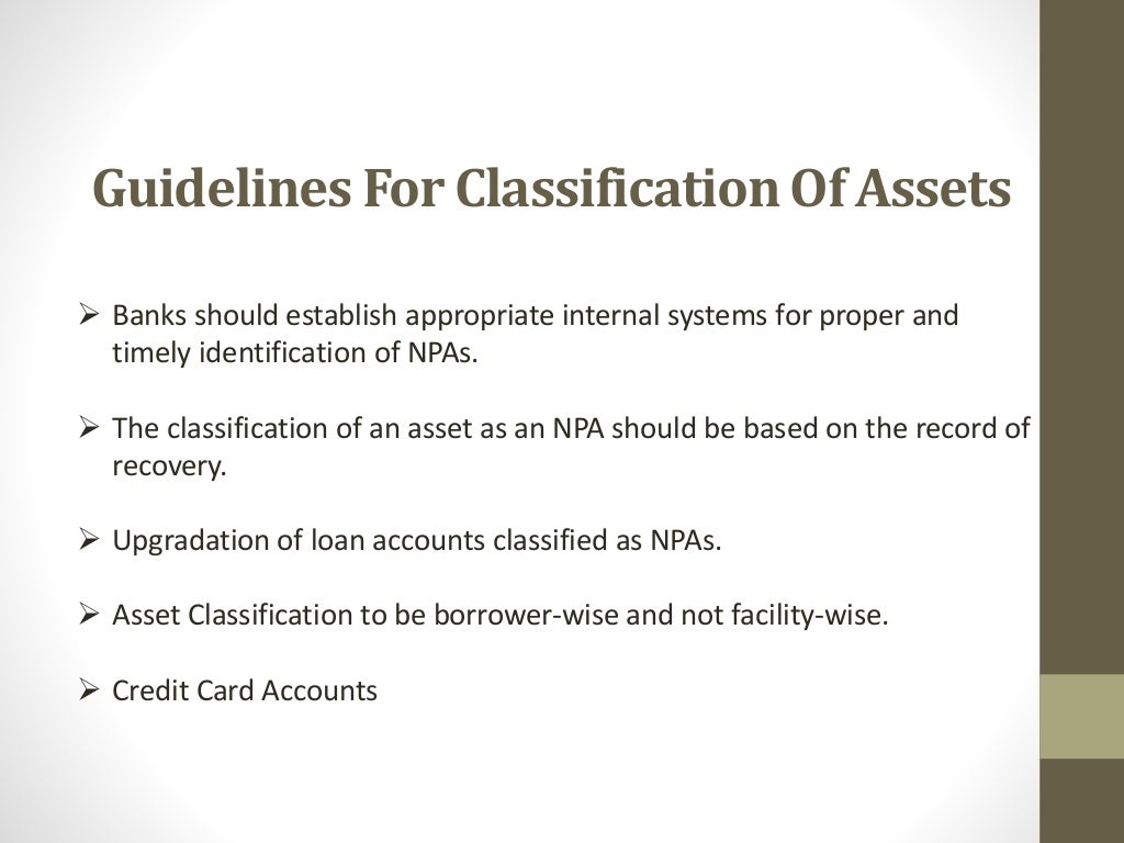 Asset Classification as per RBI,& Non performing assets