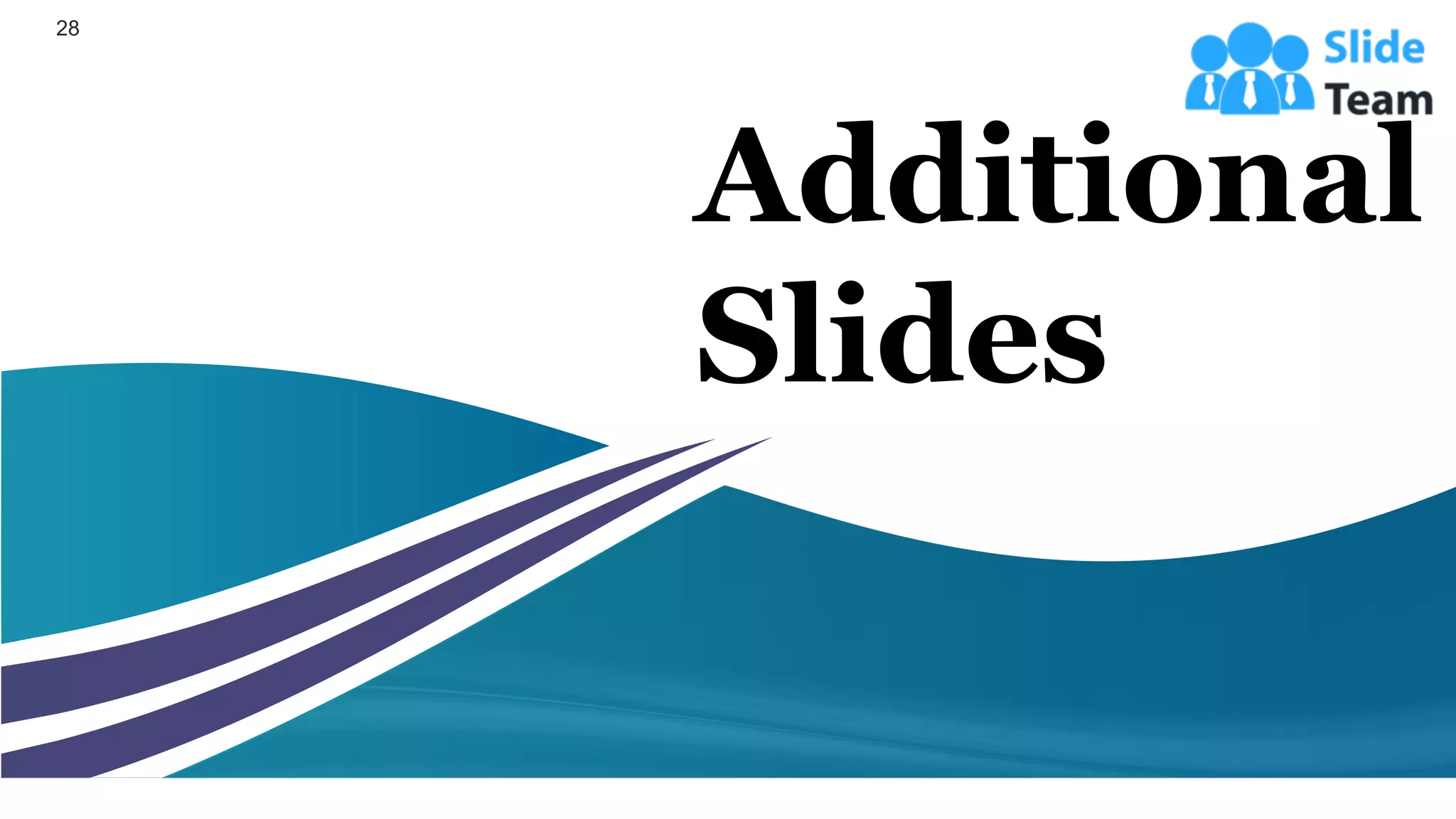 28
Additional
Slides
 