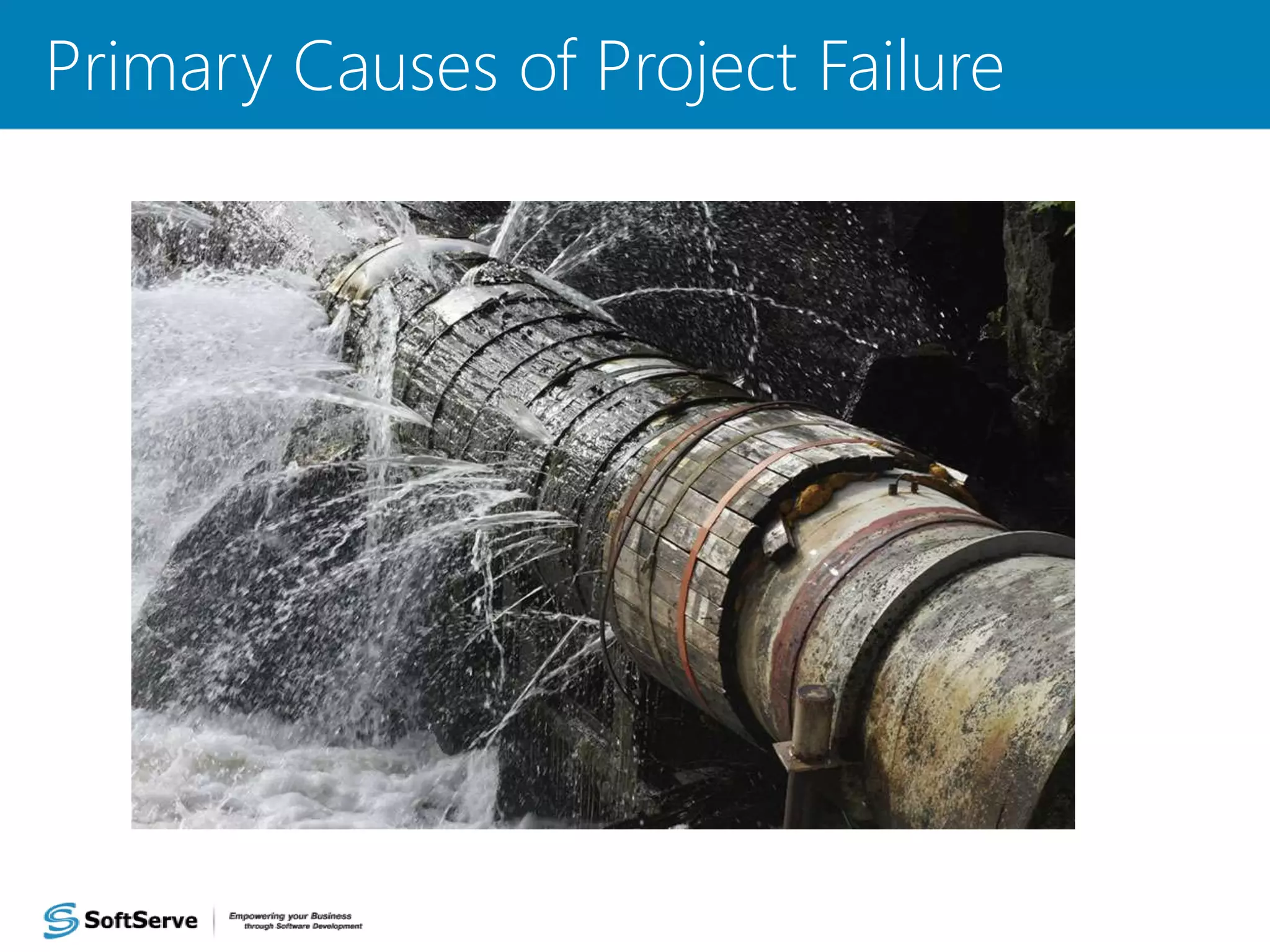 Primary Causes of Project Failure
9
 