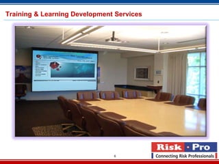 Training & Learning Development Services




                               6
 