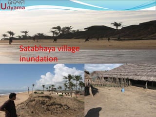 Satabhaya village
inundation
 