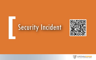 Security Incident
 