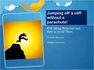 Jumping off a cliff without a parachute! ,[object Object],[object Object],[object Object]