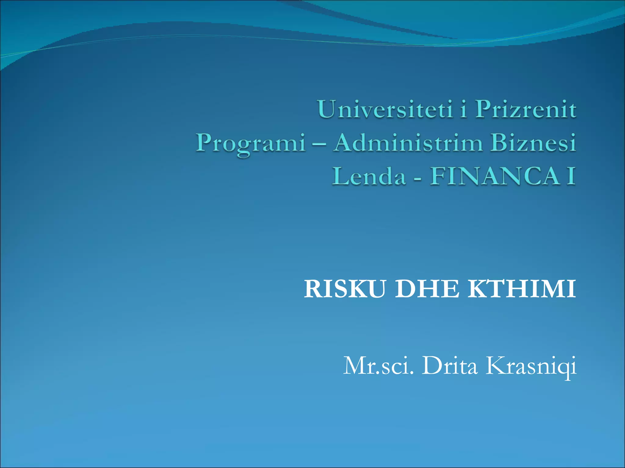 Risku dhe kthimi | PPT