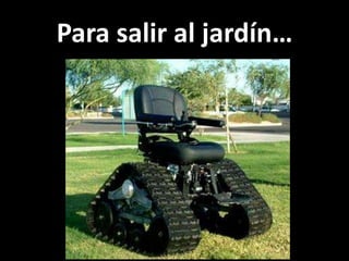 Para salir al jardín…