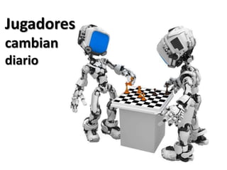 Jugadores cambian diario