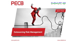 Outsourcing Risk Management
 