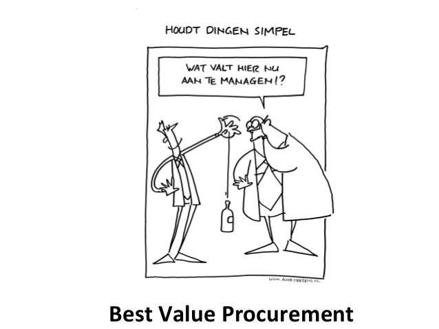 best value procurement susan van hes best value approach best value procurement susan van hes best value approach