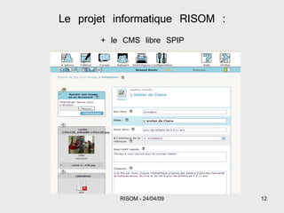 Le projet informatique RISOM : + le CMS libre SPIP 