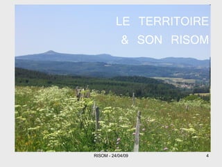 LE TERRITOIRE & SON RISOM 