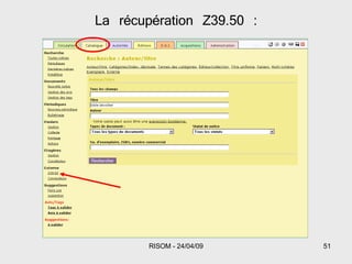 La récupération Z39.50 : 