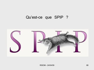 Qu’est-ce que SPIP ? 
