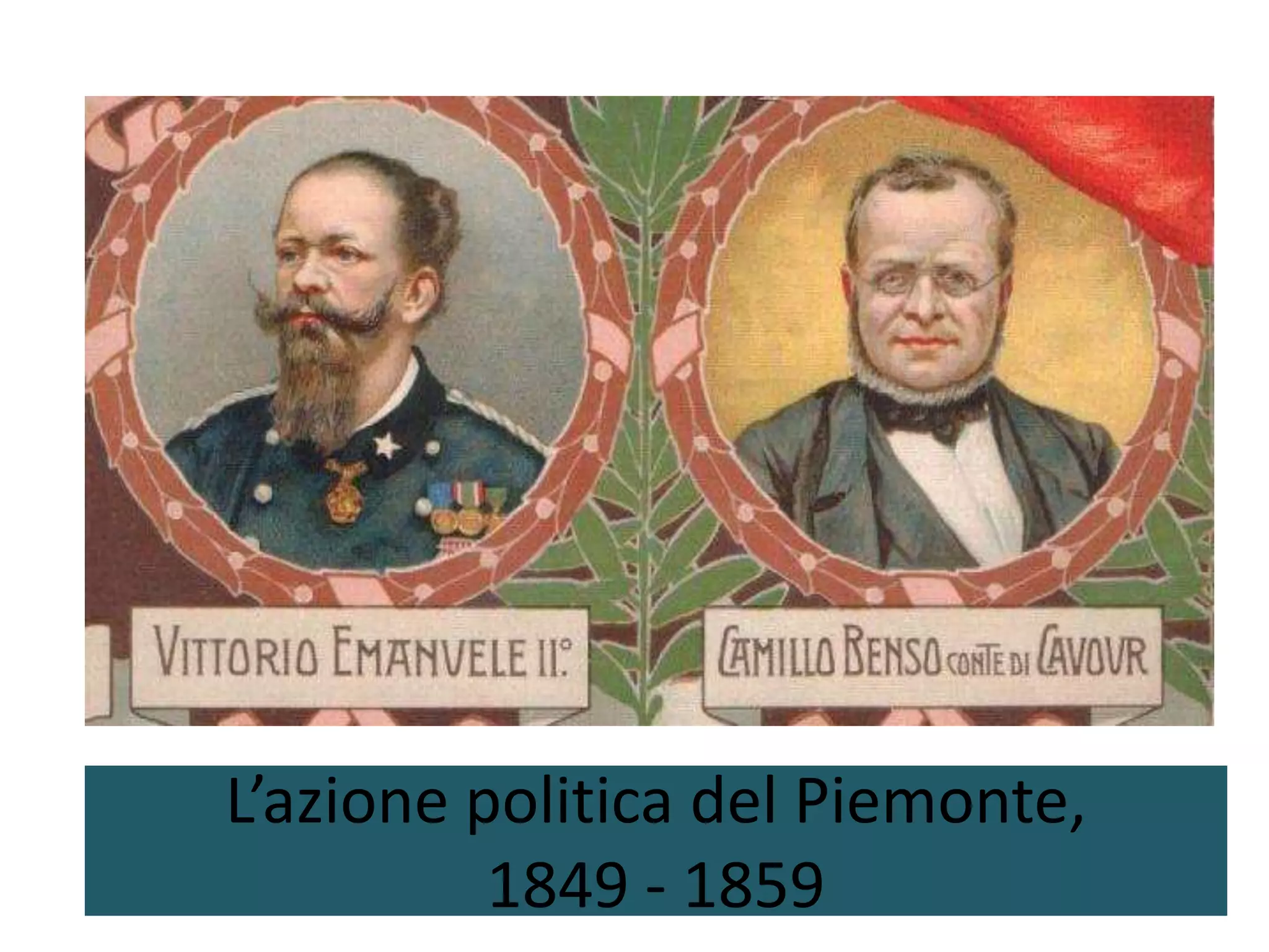 L’azione politica del Piemonte,
          1849 - 1859
 