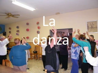 La
danza