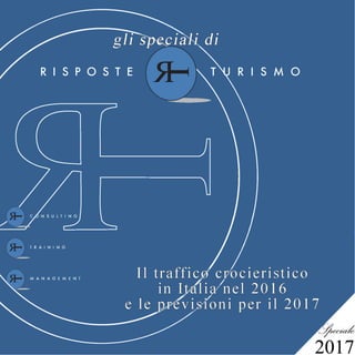 Speciale Crociere 2016 | Il traffico crocieristico in Italia nel 2016 e le previsioni per il 2017
 