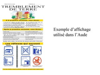 Exemple d’affichage
utilisé dans l’Aude

 