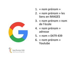 1.  «	nom	prénom	»		
2.  «	nom	prénom	»	les	
liens	en	IMAGES	
3.  «	nom	prénom	»	nom	
de	l’école	
4.  «	nom	prénom	»	
adresse	
5.  «	nom	»	0479	439	
6.  «	nom	prénom	»	
Youtube	
 