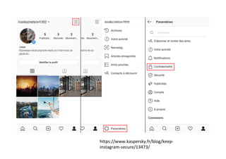 https://www.kaspersky.fr/blog/keep-
instagram-secure/13473/	
 