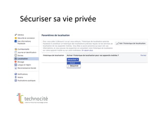 Sécuriser	sa	vie	privée	
 