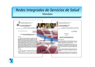 Redes Integradas de Servicios de Salud
               Mandato
 